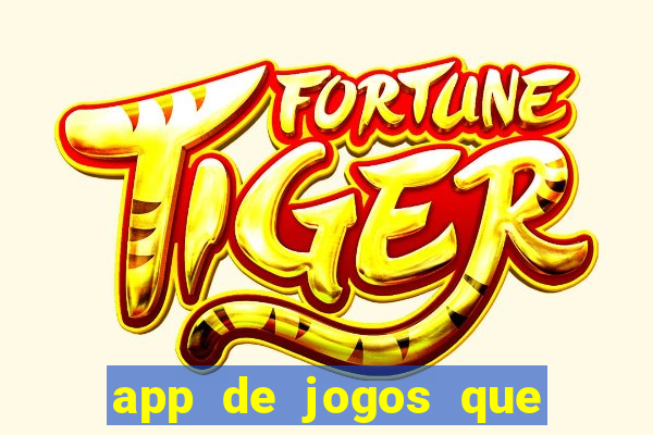 app de jogos que pagam de verdade